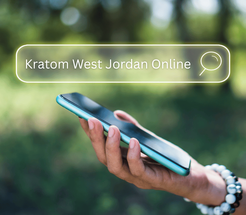 Searched “Kratom West Jordan Online” Here’s Who Deserves Your Click